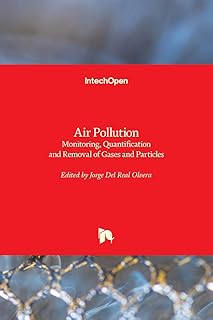 Air Pollution: Monitoring, Quantification and Removal of Gases and Particles