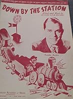Down by the Station [Sheet Music] B0064EXZOO Book Cover