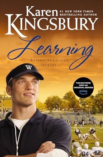 Learning: A sweet, contemporary Christian romance (Bailey Flanigan Series Book 2)