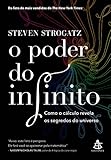  O poder do infinito: Como o cálculo revela os segredos do universo (Portuguese Edition)