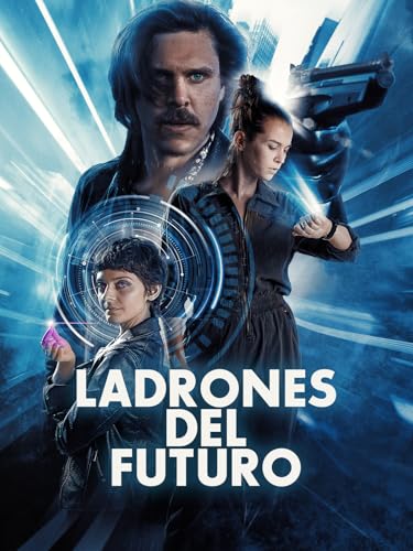 Ladrones del futuro Ladrones del futuro