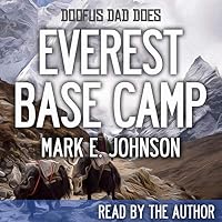 Doofus Dad Does Everest Base Camp