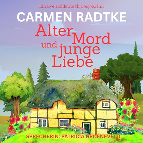 Alter Mord und junge Liebe Audiolivro Por Carmen Radtke capa