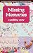 Missing Memories: A Quilting Cozy