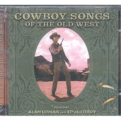 Cowboy Songs of the Old West