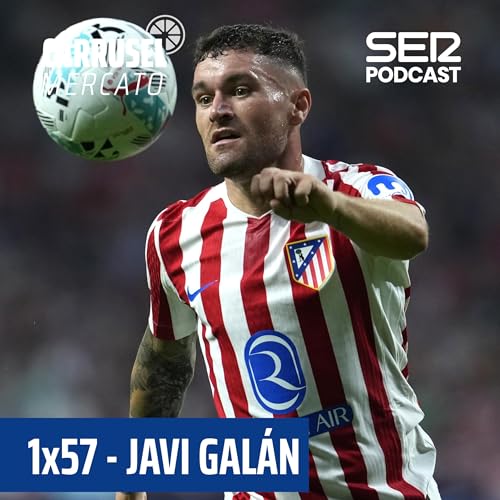『Cierre de Mercato | ¿Por qué se frenó el fichaje de Javi Galán por el Forest? #57』のカバーアート