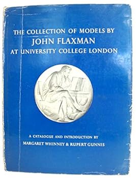 Hardcover Collection of Models by John Flaxman, R.A., at University College London Book