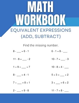 Math Workbook Equivalent Expressions Add Subtract Hands-on Practice for Equivalent Expressions with Addition and Subtraction