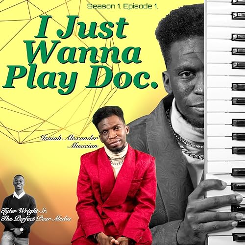 I Just Wanna Play Doc. S1. E1. - Isaiah Alexander