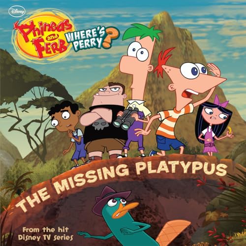Phineas and Ferb: The Missing Platypus: Includes a Platypus Mask!