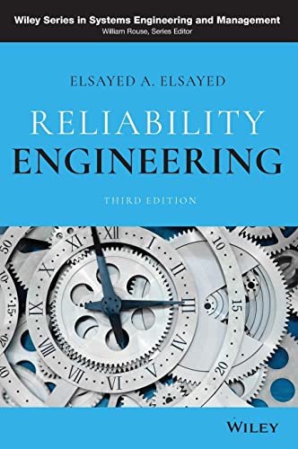 RELIABILITY ENGINEERING, THIRD EDITION (Wiley Series in Systems Engineering and Management) view 2
