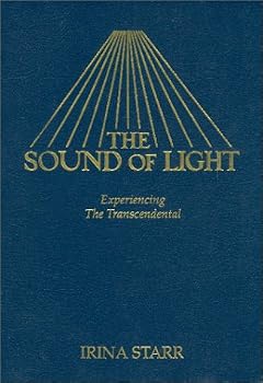 Paperback The Sound of Light: Experiencing The Transcendental Book