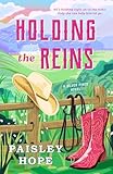 Holding the Reins: A Silver Pines Novel (Silver Pines Ranch Series)