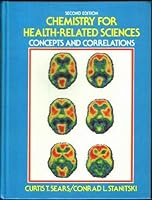 Chemistry for Health Related Sciences Concepts and Correlations 0131293532 Book Cover
