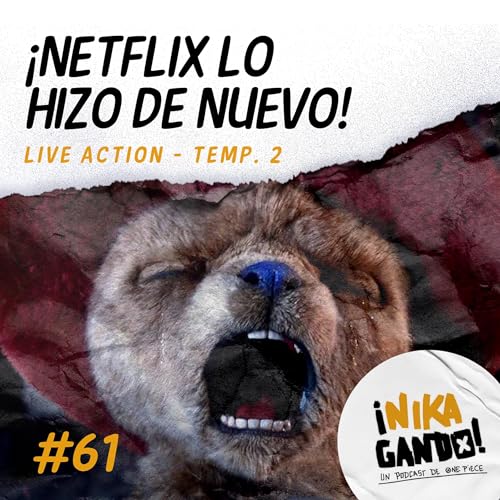 &iexcl;NETFLIX LO HIZO DE NUEVO!| One Piece Live Action | NIKAgando