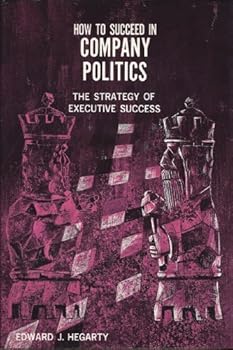Hardcover How To Succeed in Company Politics Book