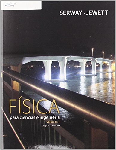 Fisica para ciencias e ingenieria/ Physics For Scientists And Engineers (Spanish Edition)