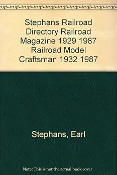 Stephans Railroad Directory Railroad Magazine 1929 1987 Railroad Model Craftsman 1932 1987