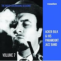 Acker Bilk & His Paramount Jazz Band - The Radio Luxembourg Sessions: Vol.7