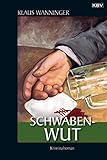  Schwaben-Wut: Kommissar Braigs dritter Fall