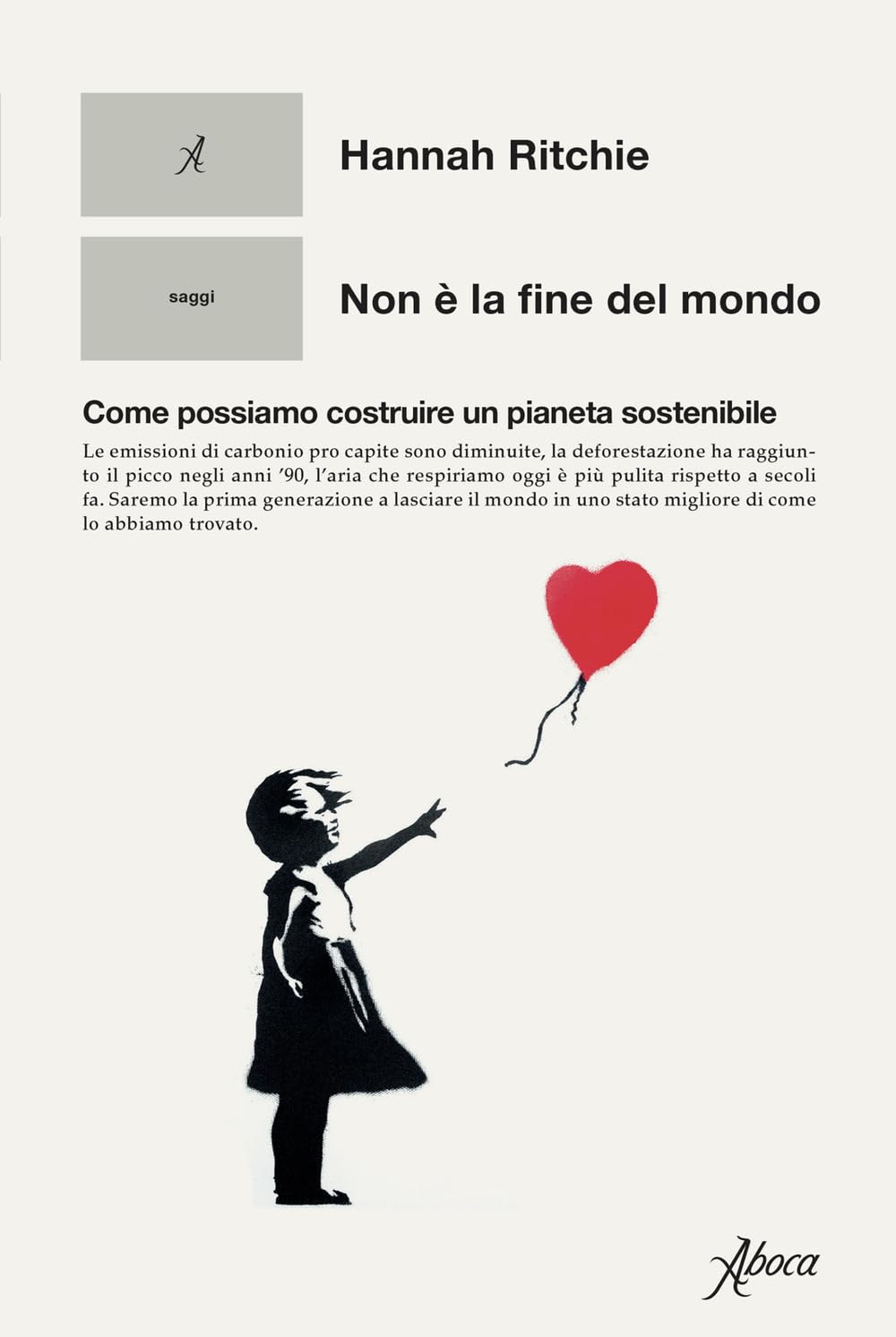 Non è La Fine Del Mondo. Come Possiamo Costruire Un Pianeta Sostenibile - 4