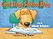 Cool Dog, School Dog
