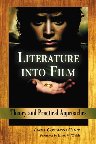 Literature into Film: Theory and Practical Approaches
