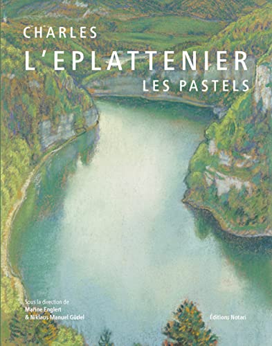 Charles L’Eplattenier les pastels sublimez votre bibliothèque - 2