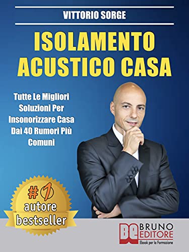 Isolamento Acustico Casa: Tutte Le Migliori Soluzioni Per Insonorizzare Casa Dai 40 Rumori Più Comun