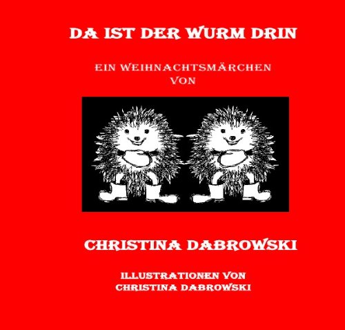 Preisvergleich Produktbild Da ist der Wurm drin: Ein Wintermärchen