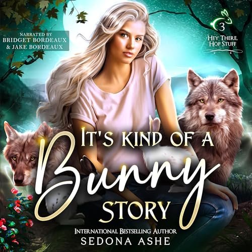 Sedona Ashe presents It's Kind of a Bunny Story episode artwork