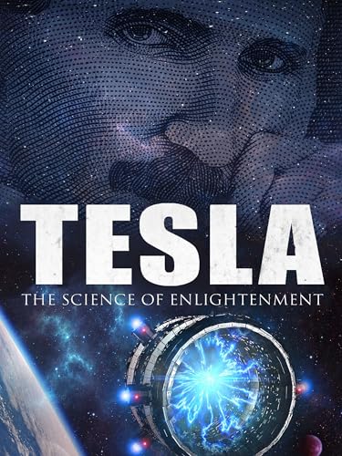 Tesla: The Science of Enlightenment