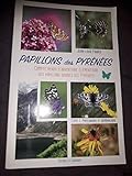  PAPILLONS DES PYRÉNÉES TOME 1