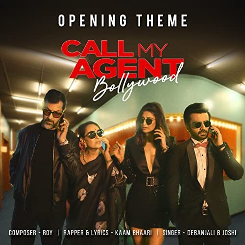 Call My Agent Bollywood Call My Agent: Bollywood Theme Music von Roy feat. Kaam Bhaari
