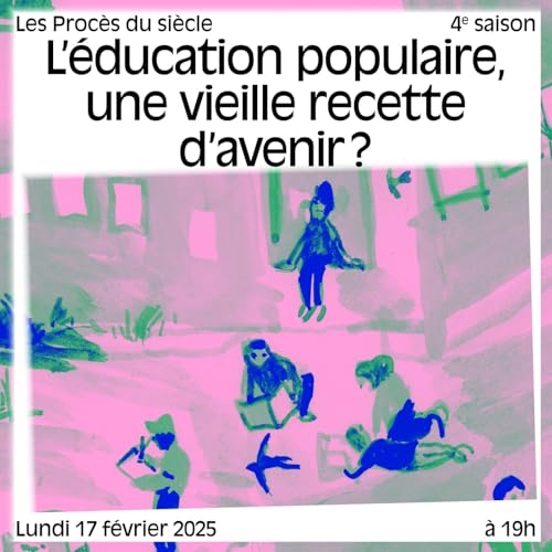 L&rsquo;&eacute;ducation populaire, une vieille recette d&rsquo;avenir ?