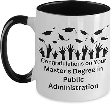 Congratulations on Your Masters Degree in Public Administration 2 Tone Black