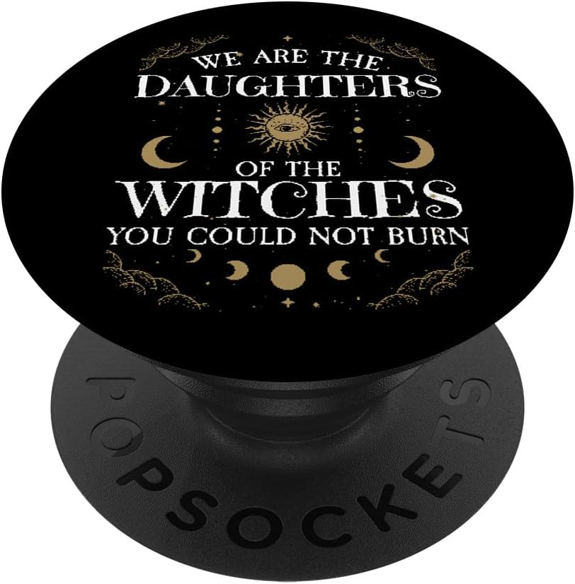 We are The Daughters of The Witches You Could Not Burn PopSockets MagSafe PopGrip for iPhone