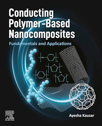 Conducting Polymer-Based Nanocomposites: Fundamentals and Applications (English Edition)