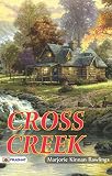 Cross Creek: Marjorie Kinnan Rawlings' Tales of Nature's Heart