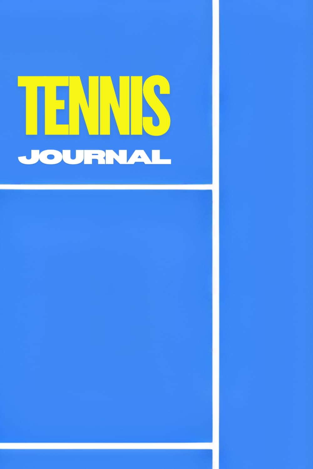 Tennis Journal & Training Planner: Match & Practice Log, Opponent analysis, Coaching notes, Goal setting, Strength & conditioning tracker, Monthly reviews & Tactical court diagrams