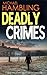 DEADLY CRIMES a crime thriller full of mystery and suspense