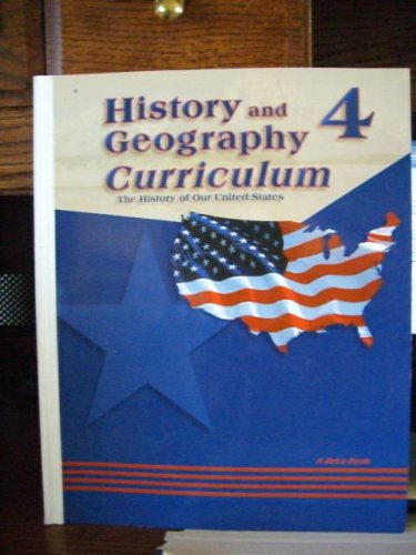 History and Geography Curriculum 4 the History of Our United States ...