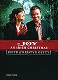 Keith & Kristyn Getty - Joy: An Irish Christmas