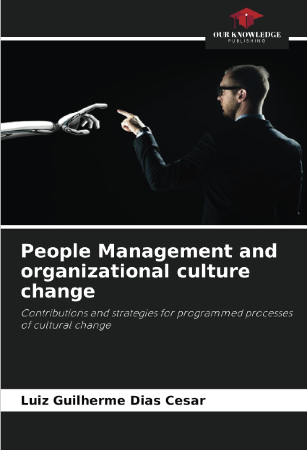People Management and organizational culture change: Contributions and strategies for programmed processes of cultural change