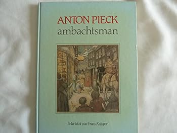Hardcover ANTON PIECK: Ambachtsman [Dutch] Book