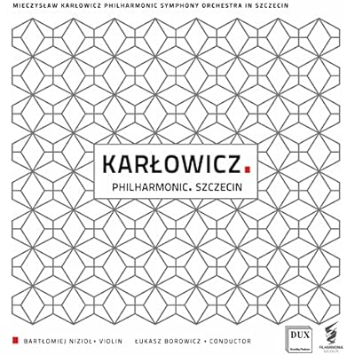 Karlowicz: Philharmonic. Szczecin