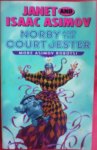 Norby and the Court Jester (With: Janet Asimov)