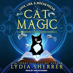 Love, Lies, and Hocus Pocus Cat Magic Audiolibro Por Lydia Sherrer arte de portada