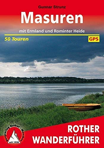 Masuren: mit Ermland und Rominter Heide. 50 Touren. Mit GPS-Daten (Rother Wanderführer)
