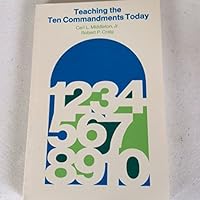 Teaching the Ten Commandments Today 0896220516 Book Cover